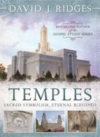 Temples: Sacred Symbolism, Eternal Blessings 1462115071 Book Cover