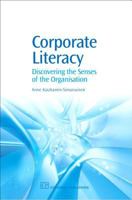 Corporate Literacy: Discovering the Senses of the Organisation 1843342618 Book Cover