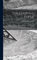 The Goodall Focus; an Analysis of Ten Hopewellian Components in Michigan and Indiana 1014915937 Book Cover