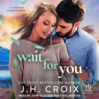 Wait for You: A Fireweed Harbor Novel B0F4825RRZ Book Cover