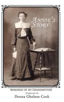 Annie's Story: Memories of My Grandmother 1631320386 Book Cover