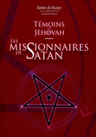 Témoins de Jéhovah - Les missionnaires de Satan 9079680338 Book Cover