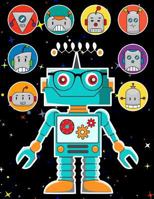 Robots Sticker Album 2 For Boys: 100 Plus Pages For PERMANENT Sticker Collection, Activity Book For Boys - 8.5 by 11 1975982851 Book Cover