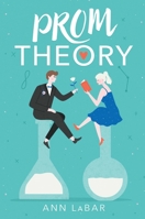 Prom Theory 1534463097 Book Cover