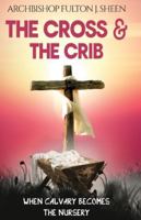 The Cross and the Crib 1998229270 Book Cover