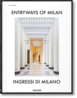 Entryways of Milan - Ingressi Di Milano 3836564181 Book Cover