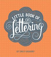 Little Book of Lettering 1452112029 Book Cover
