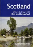 Scotland: Where to Stay Bed and Breakfast (Visit Scotland) 0854196870 Book Cover