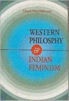 Western Philosophy and Indian Feminism: From Plato's Academy to the Streets of Delhi 8186880364 Book Cover