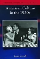 American Culture in the 1920s 0748625216 Book Cover