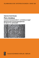 Pers-Andalus: Iranische Kulturdenkmäler in "Al-Andalus Al-Aqṣā". Bewertung Der Forschungsergebnisse Für Das 8.-12. Jahrhu 3879974543 Book Cover