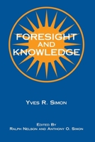 Foresight and Knowledge 0823216225 Book Cover