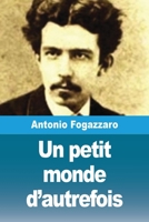 Un petit monde d'autrefois (French Edition) 3690820200 Book Cover