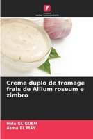 Creme duplo de fromage frais de Allium roseum e zimbro (Portuguese Edition) 6208981255 Book Cover