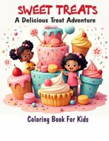 Sweet Treats: A delicious treat adventure B0G2CSL5J9 Book Cover