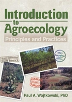 Introduction to Agroecology: Principles and Practices 1560223162 Book Cover