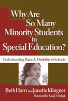 Why Are So Many Minority Students in Special Education?: Understanding Race & Disability in Schools 080774624X Book Cover