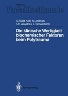 Die Klinische Wertigkeit Biochemischer Faktoren Beim Polytrauma 3540538267 Book Cover