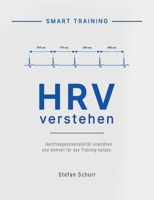 HRV verstehen: Herzfrequenzvariabilität einordnen und sinnvoll für das Training nutzen (German Edition) 3695788348 Book Cover