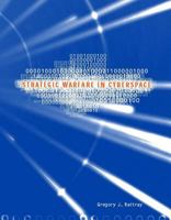 Strategic Warfare in Cyberspace 0262182092 Book Cover