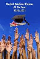 Student Academic Planner Of the Year 2020/2021 1652022163 Book Cover