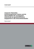 Corporate Citizenship. Die Strategische Einbettung Von Gesellschaftlichem Engagement in Die Unternehmenskultur 3638731987 Book Cover