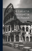 De Galatia Provincia Romana 1022069144 Book Cover