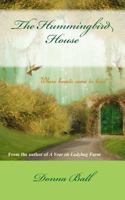 The Hummingbird House 0985774835 Book Cover