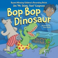 Bop Bop Dinosaur 1734463740 Book Cover