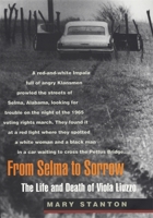 From Selma to Sorrow: The Life and Death of Viola Liuzzo 0820322741 Book Cover