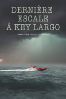 Dernière escale à Key Largo B09HFXGSZD Book Cover