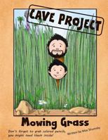 Mowing Grass 1544942036 Book Cover