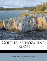 Goethe, Spinoza Und Jacobi 1018025847 Book Cover