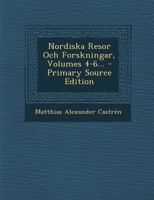 Nordiska Resor Och Forskningar, Volumes 4-6... 1022635050 Book Cover