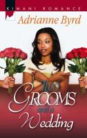 Two Grooms and a Wedding (Kimani Romance) 0373860560 Book Cover
