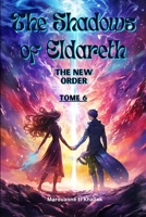 The Shadows of Eldareth: The New Order B0C6W5QGSY Book Cover