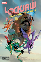 LOCKJAW: AVENGERS ASSEMBLE 1302954571 Book Cover