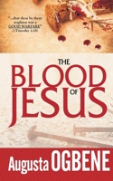 THE BLOOD OF JESUS: The “Good Warfare” Series - 3 9785689905 Book Cover