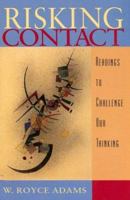 Risking Contact: Readings to Challenge Our Thinking 0669393274 Book Cover