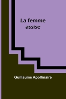 La femme assise 9356892849 Book Cover