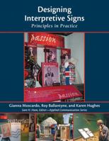 Designing Interpretive Signs: Principles in Practice (Applied Communications) 1555915507 Book Cover