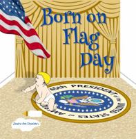 BORN ON FLAG DAY 1733616020 Book Cover