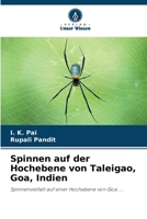 Spinnen auf der Hochebene von Taleigao, Goa, Indien: Spinnenvielfalt auf einer Hochebene von Goa..... 6206289109 Book Cover