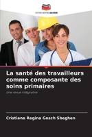 La santé des travailleurs comme composante des soins primaires (French Edition) 6207212142 Book Cover