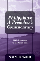 Philippians: A Preacher's Commentary: With Reference to the Greek Text 1977255795 Book Cover