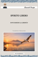 Spirito libero: La via della libertà 1980312060 Book Cover