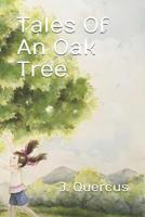 Tales Of An Oak Tree 1098587510 Book Cover
