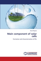 Main component of solar cells: Formation and characterization of PSL 6203462616 Book Cover