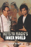 Keys To Magic's Inner World 1733597298 Book Cover