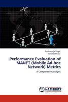 Performance Evaluation of MANET (Mobile Ad-hoc Network) Metrics 3848449196 Book Cover